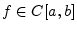 $ f\in C[a, b]$