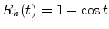 $ R_k(t)=1-\cos t$