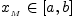 $x_{\mathstrut_M}\in[a,b]$