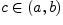 $c\in(a,b)$